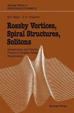 Rossby Vortices, Spiral Structures, Solitons