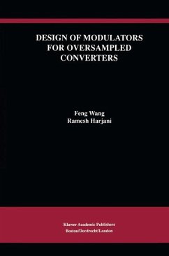 Design of Modulators for Oversampled Converters - Wang, Feng;Harjani, Ramesh