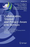 Collaborative, Trusted and Privacy-Aware e/m-Services