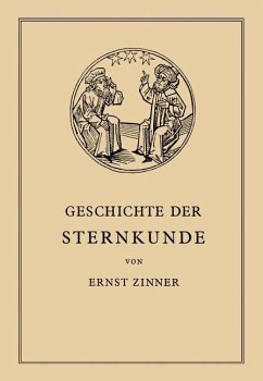 Die Geschichte der Sternkunde - Zinner, Ernst