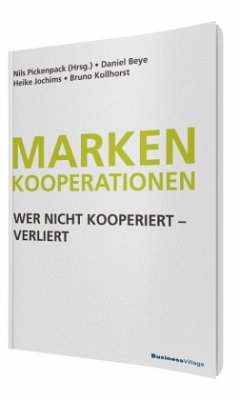 Markenkooperationen - Pickenpack, Nils;Kollhorst, Bruno;Jochims, Heike