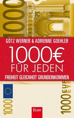 1.000 Euro für jeden (eBook, ePUB) - Werner, Götz W.; Goehler, Adrienne