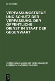 Verfassungstreue und Schutz der Verfassung. Der öffentliche Dienst im Staat der Gegenwart (eBook, PDF)