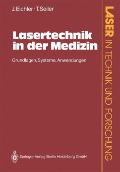 Lasertechnik in der Medizin - Eichler, Jürgen;Seiler, Theo