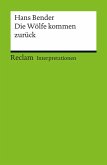 Interpretation. Hans Bender: Die Wölfe kommen zurück (eBook, PDF) Interpretation. Hans Bender: Die Wölfe kommen zurück (eBook, PDF)