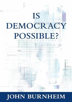 Is Democracy Possible? - Burnheim, John
