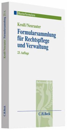 Formularsammlung für Rechtspflege und Verwaltung Formularsammlung für Rechtspflege und Verwaltung