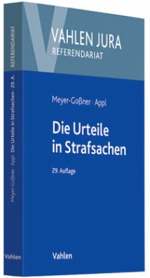Die Urteile in Strafsachen - Meyer-Goßner, Lutz;Appl, Ekkehard