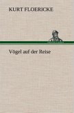 Vögel auf der Reise Vögel auf der Reise