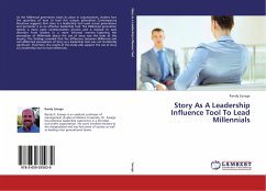 Story As A Leadership Influence Tool To Lead Millennials