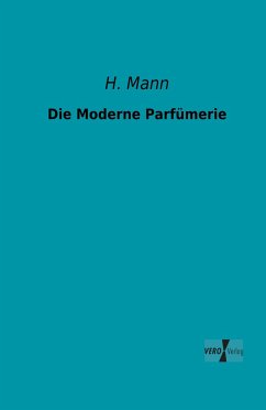Die Moderne Parfümerie - Mann, H.