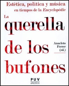 Estética, política y música en tiempos de la encyclopédie : la querella de los bufones - Ferrer Mas, Anacleto