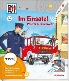 Im Einsatz! Polizei & Feuerwehr, TING-Ausgabe - Marti, Tatjana; Kaiser, Claudia; Lickleder, Martin