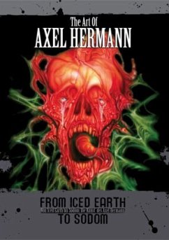 Von Iced Earth bis Sodom: Die Kunst des Axel Hermann - Hermann, Axel