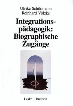 Integrationspädagogik: Biographische Zugänge - Schildmann, Ulrike