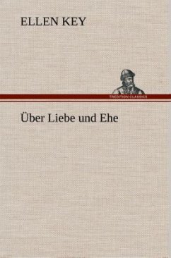 Über Liebe und Ehe - Key, Ellen