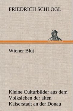 Wiener Blut - Schlögl, Friedrich