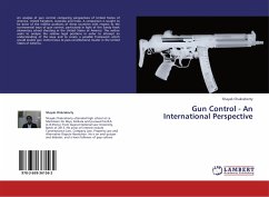 Gun Control - An International Perspective - Chakraborty, Shayak