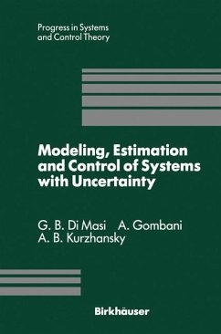 Modeling, Estimation and Control of Systems with Uncertainty - DiMasi, G. B.; Gombani, A.; Kurzhanski, A. B.