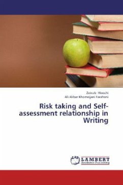 Risk taking and Self-assessment relationship in Writing - Hivechi, Zeinab;Khomeijani Farahani, Ali Akbar