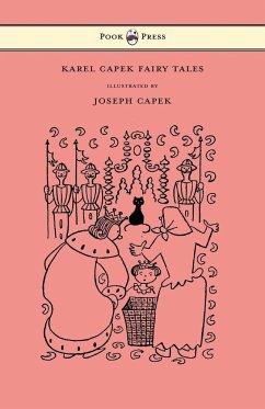 Karel Capek Fairy Tales - With One Extra as a Makeweight and Illustrated by Joseph Capek - Capek, Karel