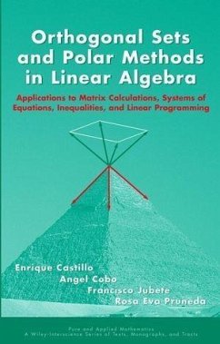 Orthogonal Sets and Polar Methods in Linear Algebra (eBook, PDF) - Castillo, Enrique; Cobo, Angel; Jubete, Francisco; Pruneda, Rosa Eva