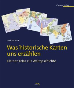 Was historische Karten uns erzählen (eBook, ePUB) - Frick, Gerhard