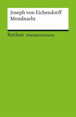 Interpretation. Joseph von Eichendorff: Mondnacht (eBook, PDF) - Frühwald, Wolfgang