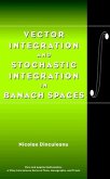 Vector Integration and Stochastic Integration in Banach Spaces (eBook, PDF)