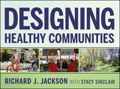 Designing Healthy Communities (eBook, ePUB) - Jackson, Richard J.; Sinclair, Stacy