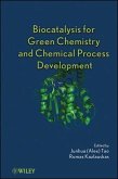 Biocatalysis for Green Chemistry and Chemical Process Development (eBook, ePUB)
