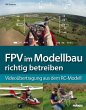 FPV im Modellbau richtig betreiben... - Bild 1