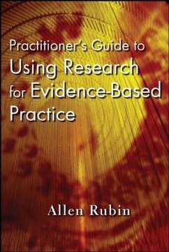 Practitioner's Guide to Using Research for Evidence-Based Practice (eBook, ePUB) - Rubin, Allen