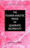 The Fourier-Analytic Proof of Quadratic Reciprocity (eBook, PDF)