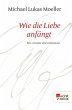 Wie die Liebe anfängt (eBook, ePUB) - Bild 1