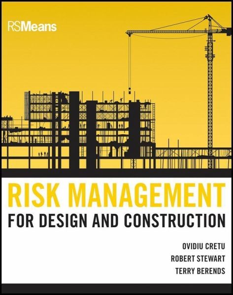 Risk Management for Design and Construction (eBook, ePUB) Risk Management for Design and Construction (eBook, ePUB)