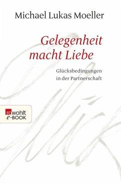 Gelegenheit macht Liebe (eBook, ePUB) - Moeller, Michael Lukas