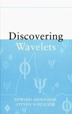 Discovering Wavelets (eBook, PDF)