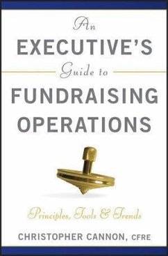 An Executive's Guide to Fundraising Operations (eBook, PDF) - Cannon, Christopher M.