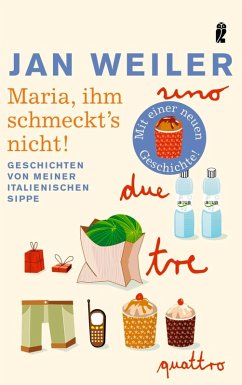 Maria, ihm schmeckt's nicht! (eBook, ePUB) - Weiler, Jan