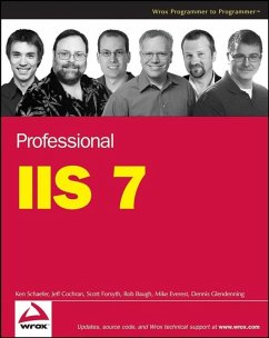 Professional IIS 7 (eBook, ePUB) - Schaefer, Kenneth; Cochran, Jeff; Forsyth, Scott; Baugh, Rob; Everest, Mike; Glendenning, Dennis