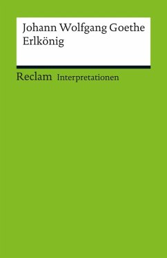 Interpretation. Johann Wolfgang Goethe: Erlkönig (eBook, PDF) - Stockhammer, Robert