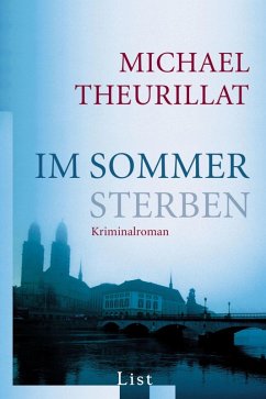 Im Sommer sterben / Kommissar Eschenbach Bd.1 (eBook, ePUB) - Theurillat, Michael