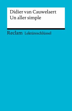 Lektüreschlüssel. Didier van Cauwelaert: Un aller simple (eBook, PDF) - Cauwelaert, Didier van; Krauss, Bernhard