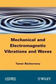 Mechanical and Electromagnetic Vibrations and Waves (eBook, PDF)