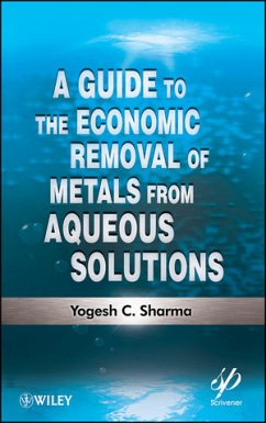 A Guide to the Economic Removal of Metals from Aqueous Solutions (eBook, ePUB) - Sharma, Yogesh C.