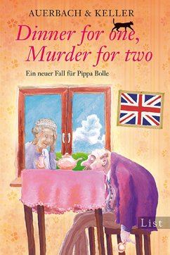 Dinner for one, Murder for two / Pippa Bolle Bd.2 (eBook, ePUB) - Auerbach & Keller