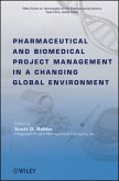 Pharmaceutical and Biomedical Project Management in a Changing Global Environment (eBook, ePUB)