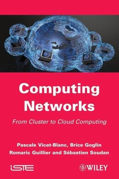 Computing Networks (eBook, ePUB) - Vicat-Blanc Primet, Pascale; Goglin, Brice; Guillier, Romaric; Soudan, Sebastien