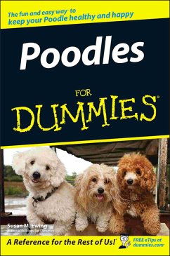 Poodles For Dummies (eBook, ePUB) - Ewing, Susan M.